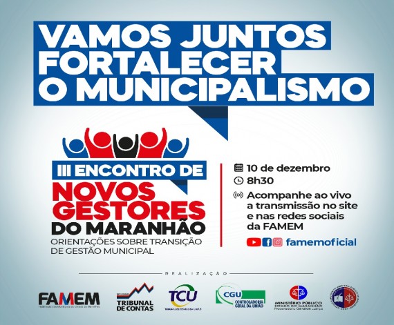 Famem promove III Encontro de Novos Gestores do Maranhão nesta quinta…