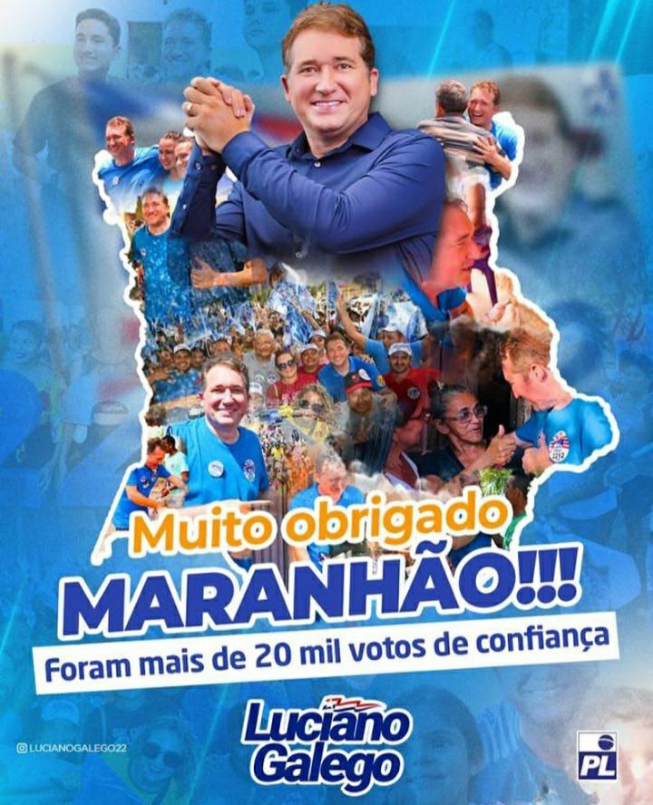 Luciano Galego agradece ao eleitor por votação em Imperatriz e no Maranhão…