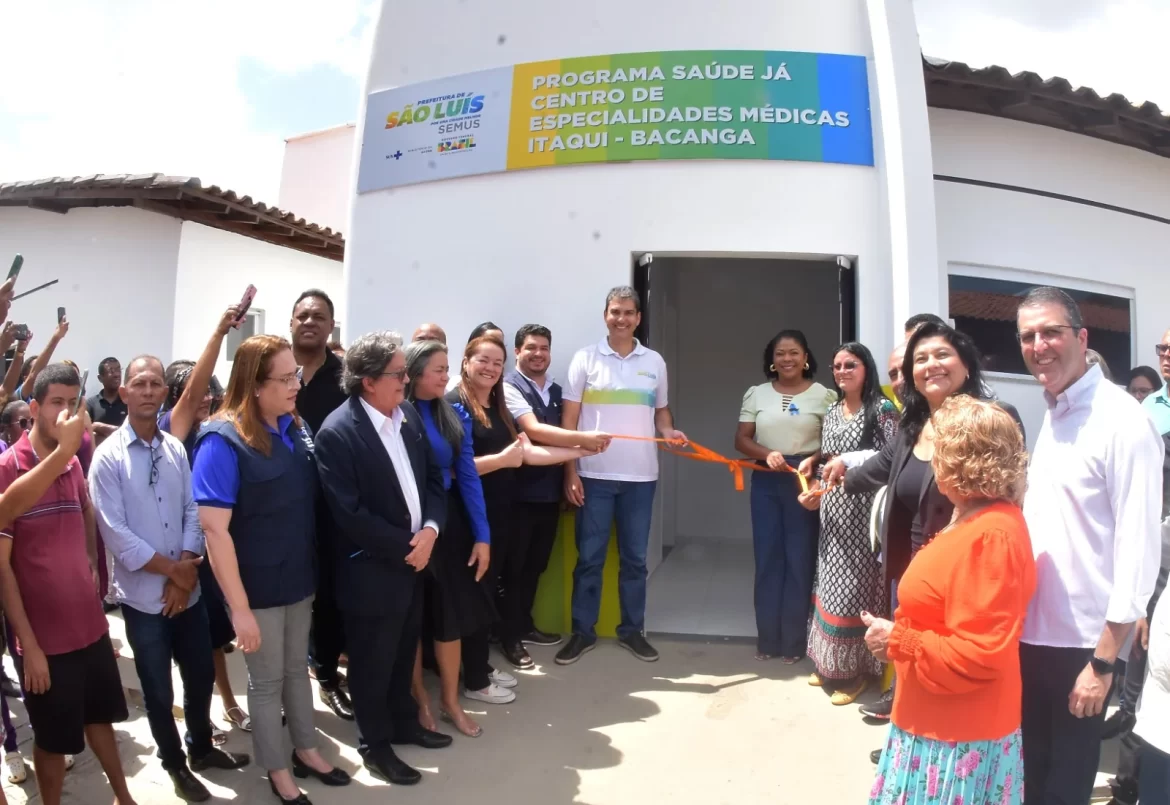 Braide entrega novos Centro de Saúde de Especialidades Médicas e ambulatórios de Saúde Mental e de Ortopedia, no Itaqui-Bacanga…