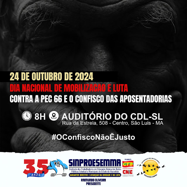 SINPROESEMMA participa nessa Quinta Feira (24) do Dia Nacional de Mobilização contra a PEC 66 e o confisco das aposentadorias…