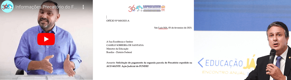 Sinproesemma solicita antecipação do pagamento da segunda parcela do precatório do FUNDEF…