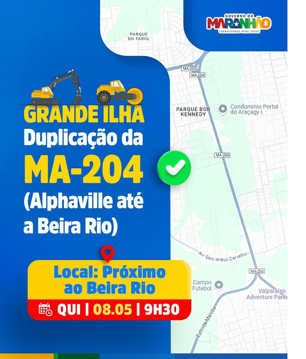Governo anuncia duplicação da MA-204 entre o Alphaville e a Beira-Rio…