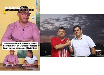 Colinas – Vereador revela  teor dos “fuxicos” do Deputado Márcio Jerry para a esposa de Flávio Dino…