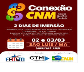 Conexão CNM será realizado em São Luís com foco na capacitação e no fortalecimento da gestão municipal…